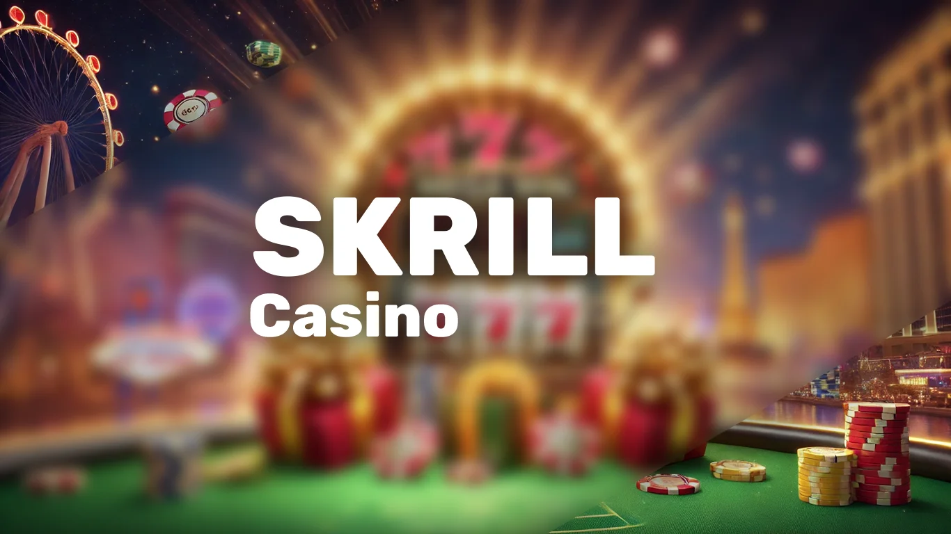 Skrill Casino